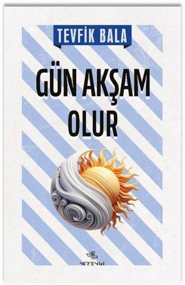Gün Akşam Olur - Nirengi Yayınları - Image 1