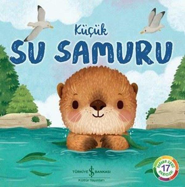 Küçük Su Samuru - Doğanın Eşsiz Hikayeleri 17 - İş Bankası Kültür Yayınları - Image 1