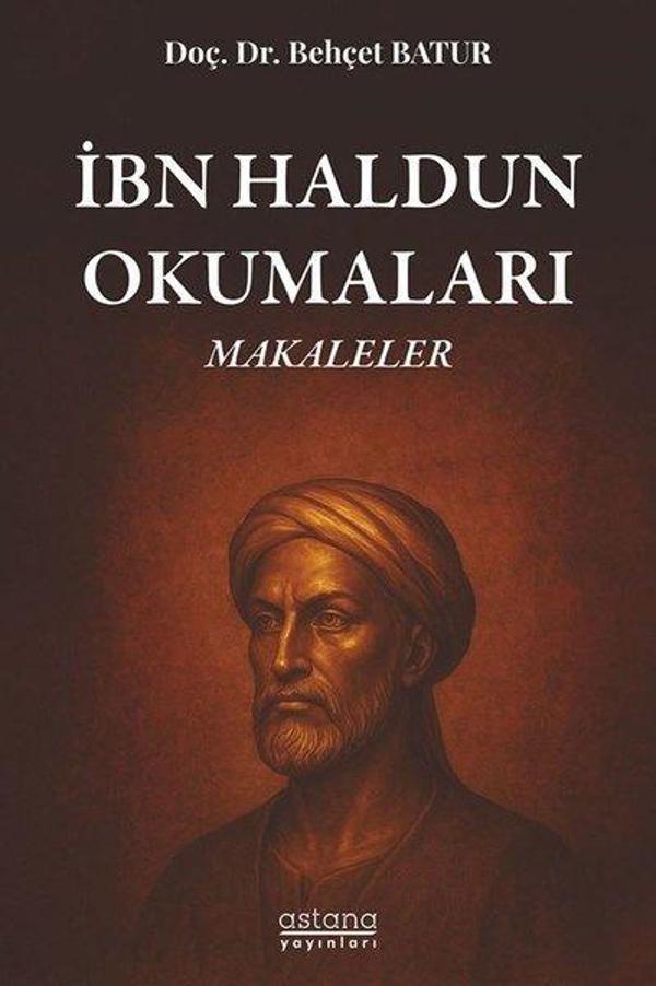 İbn Haldun Okumaları - Makaleler - Astana Yayınları - Image 1