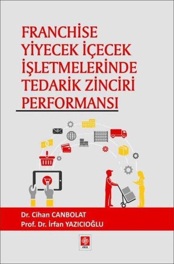 Franchise Yiyecek İçecek İşletmelerinde Tedarik Zinciri Performansı - Ekin Basım Yayın - Image 1