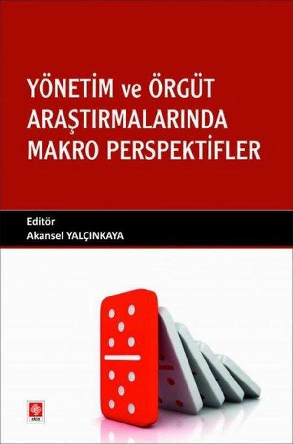 Yönetim ve Örgüt Araştırmalarında Makro Perspektifler - Ekin Basım Yayın - Image 1