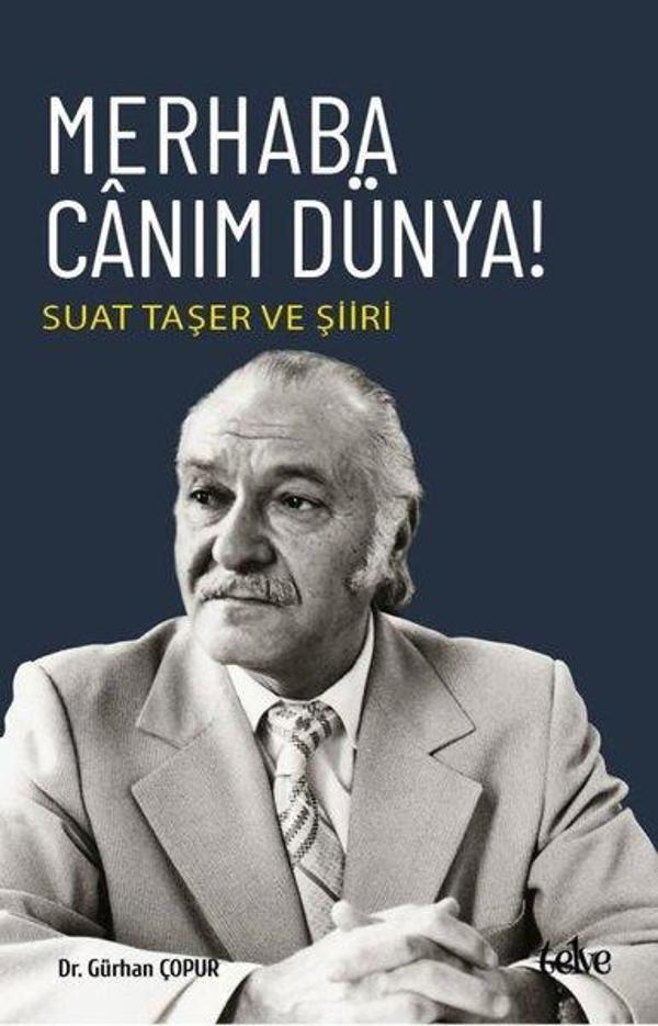 Merhaba Canım Dünya! Suat Taşer ve Şiiri - Telve Kitap - Image 1