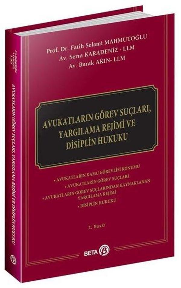 Avukatların Görev Suçları Yargılama Rejimi ve Disiplin Hukuku - Beta Yayınları - Image 1