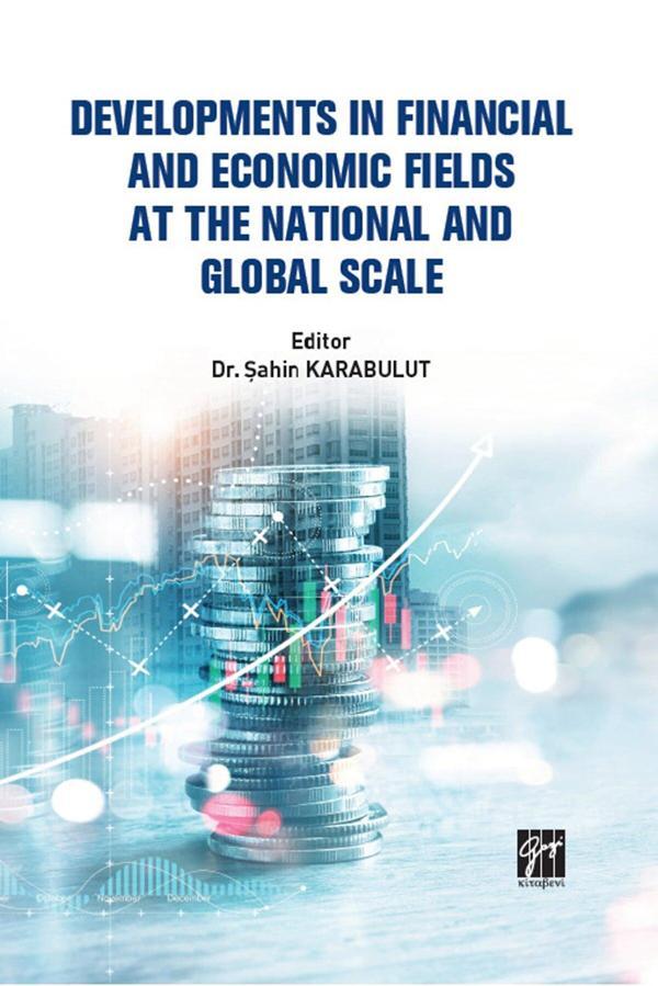 Gazi Kitabevi Developments In Financial And Economic Fields At The National And Global Scale Şahin Karabulut - Gazi Kitabevi - Image 1