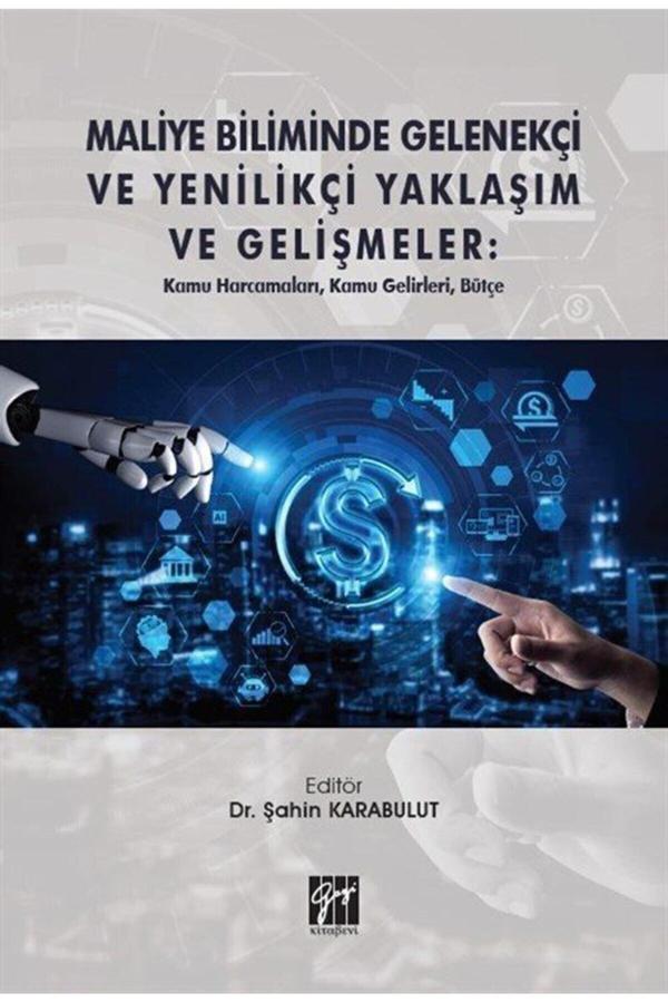 Gazi Kitabevi Maliye Biliminde Gelenekçi Ve Yenilikçi Yaklaşım Ve Gelişmeler: Kamu Harcamaları, Kamu Gelirleri - Gazi Kitabevi - Image 1