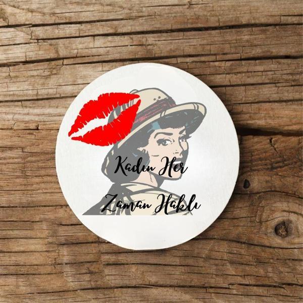 Kadın Her Zaman Haklı Tasarımlı MDF Bardak Altlığı – Şık ve Mizahi Hediye Seçeneği - Image 1