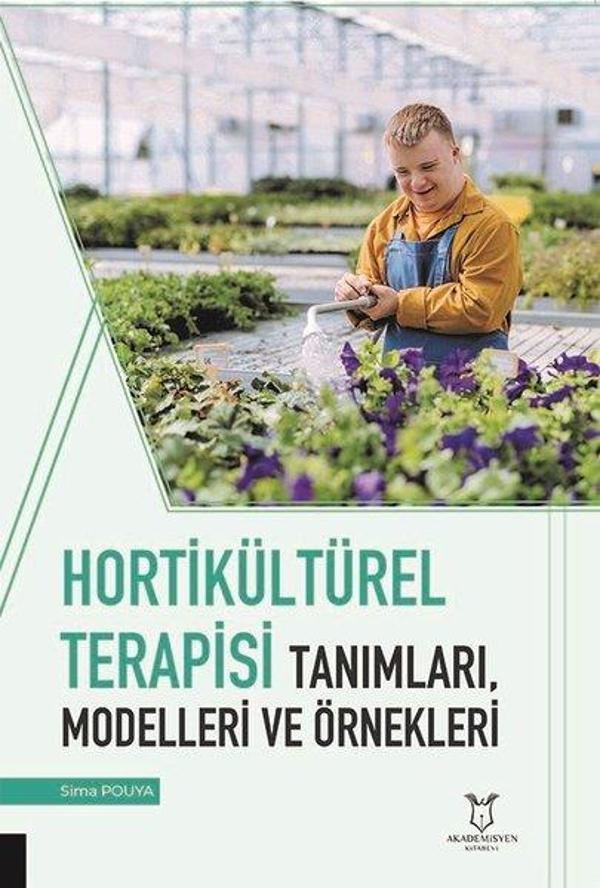 Hortikültürel Terapisi Tanımları, Modelleri ve Örnekleri - Akademisyen Kitabevi - Image 1