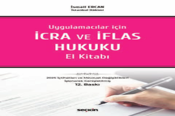 Uygulamacılar için İcra ve İflas Hukuku El Kitabı İsmail Ercan - Seçkin Yayıncılık - Image 1