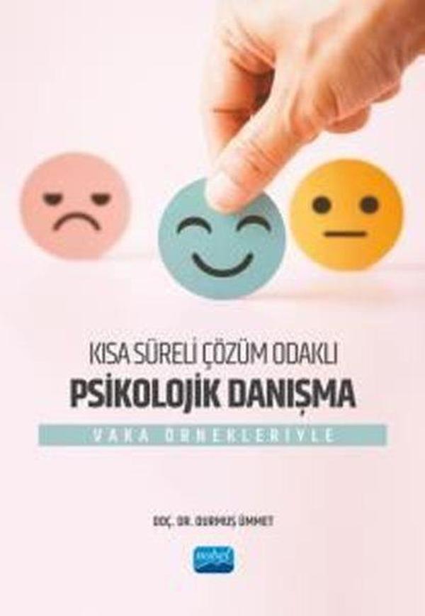 Kısa Süreli Çözüm Odaklı Psikolojik Danışma - Vaka Örnekleriyle - Nobel Akademik Yayıncılık - Image 1
