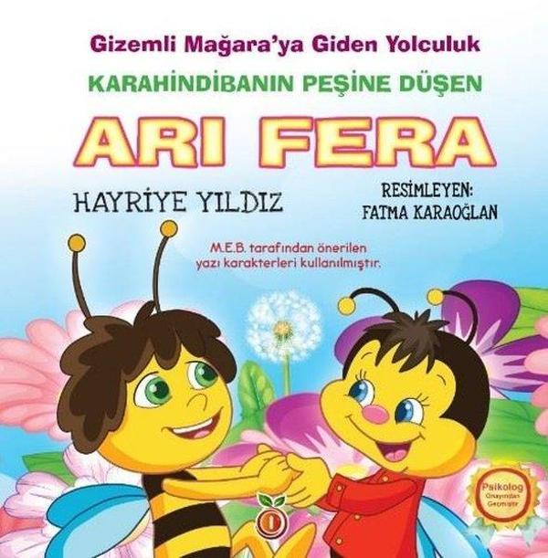 Karahindibanın Peşine Düşen Arı Fera - Gizemli Mağaraya Giden Yolculuk - İnci Çocuk Yayınları - Image 1