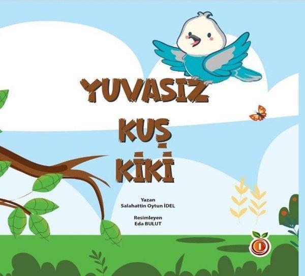 Yuvasız Kuş Kiki - İnci Çocuk Yayınları - Image 1