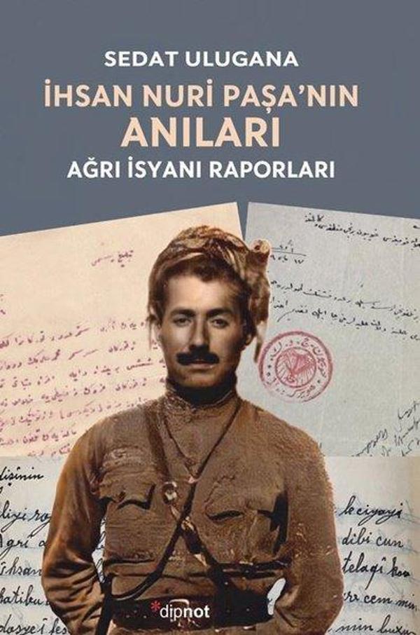 İhsan Nuri Paşa'nın Anıları - Ağrı İsyanı Raporları - Dipnot - Image 1