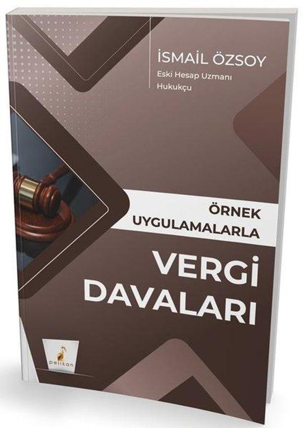 Örnek Uygulamalarla Vergi Davaları - Pelikan Yayınları - Image 1