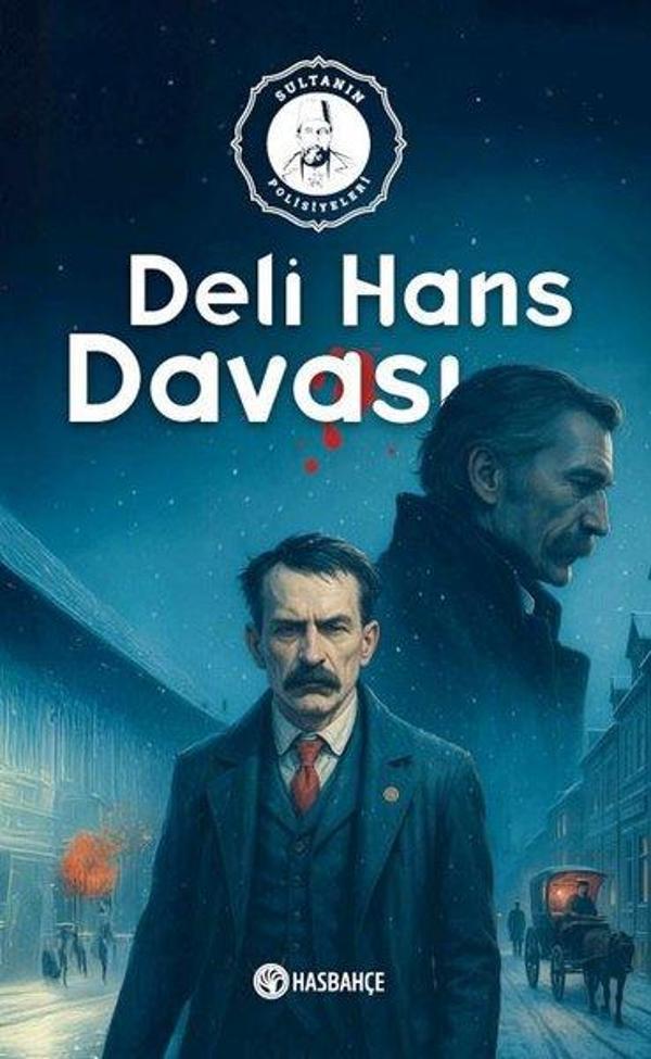 Deli Hans Davası - Sultanın Polisiyeleri 3 - Hasbahçe - Image 1