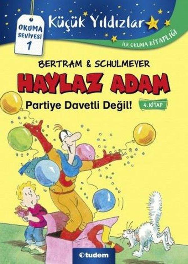 Haylaz Adam Partiye Davetli Değil 4.Kitap - Tudem Yayınları - Image 1