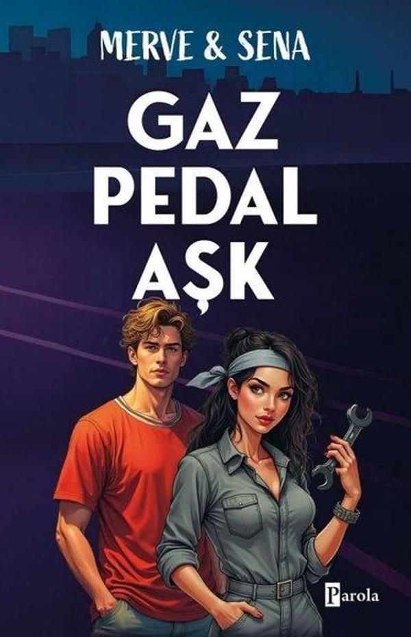 Gaz Pedal Aşk - Parola Yayınları - Image 1