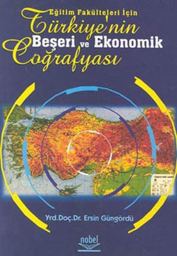 Türkiye'nin Beşeri ve Ekonomik Coğrafyası - Nobel Akademik Yayıncılık - Image 1