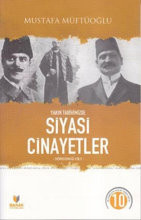 Yakın Tarihimizde Siyasi Cinayetler Cilt: 4 - Başak Yayınevi - Image 1
