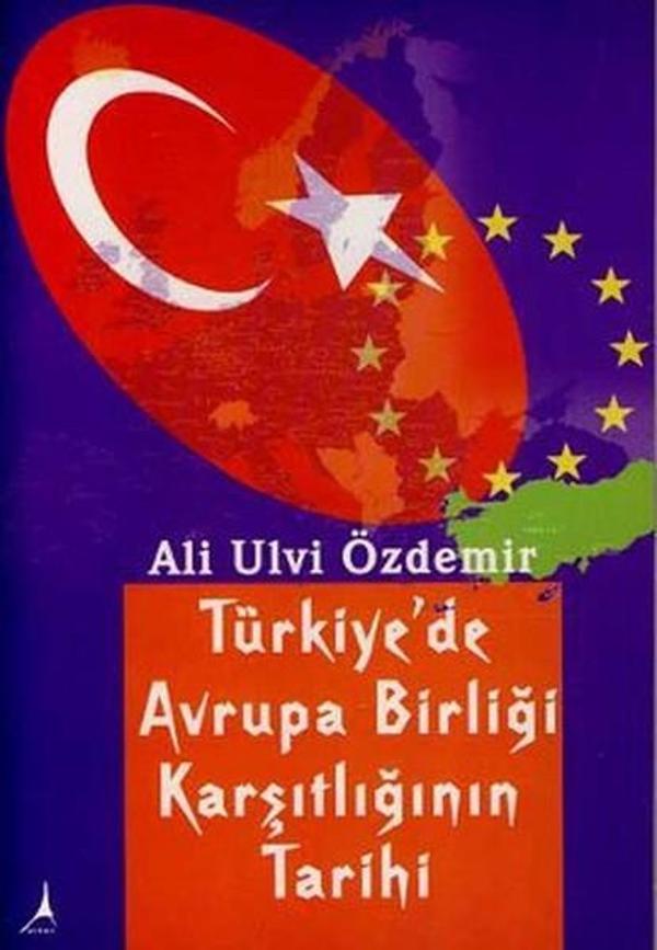 Türkiye'de Avrupa Birliği Karşıtlığının Tarihi - Alter Yayınları - Image 1