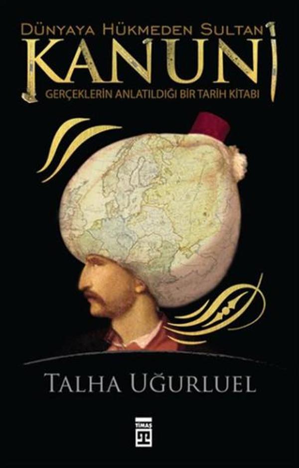 Dünyaya Hükmeden Sultan Kanuni - Timaş Yayınları - Image 1