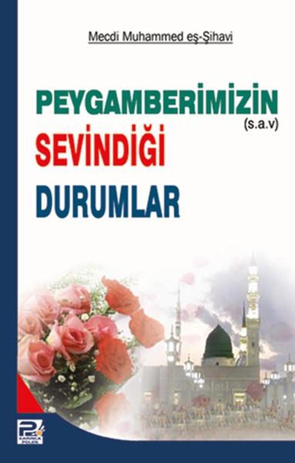 Peygamberimizin Sevindiği Durumlar - Karınca Polen - Image 1