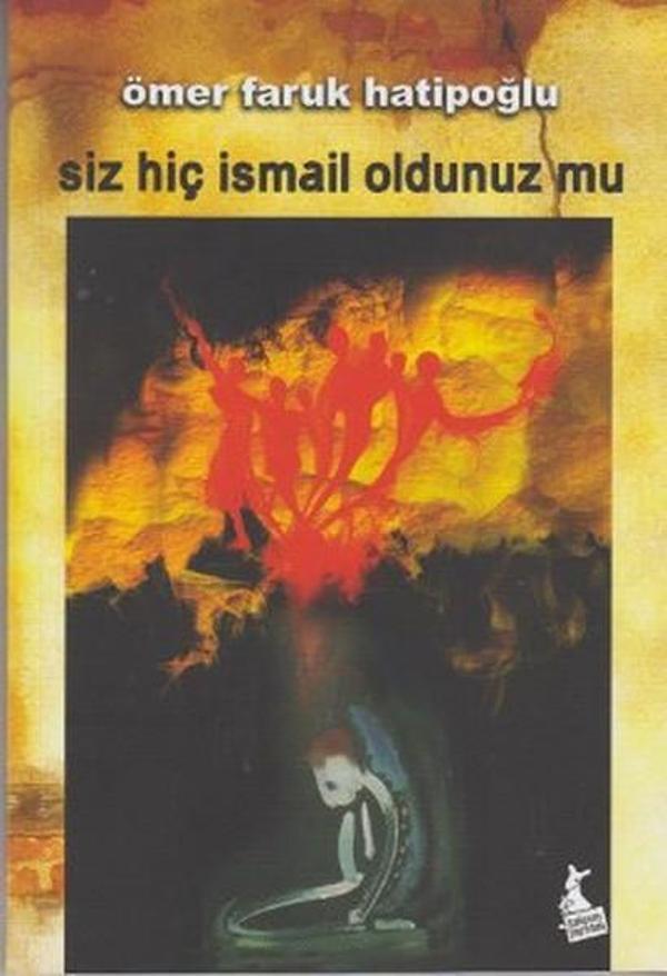 Siz Hiç İsmail Oldunuz mu? - Kanguru Yayınları - Image 1