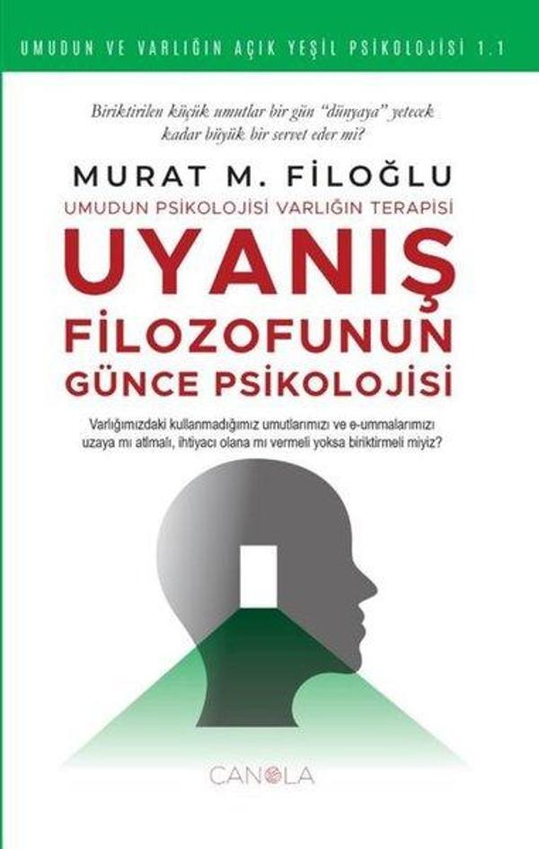 Uyanış Filozofunun Günce Psikolojisi - Umudun ve Varlığın Açık Yeşil Psikolojisi 1 - Canola Yayınları - Image 1