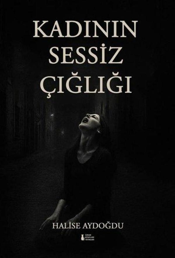 Kadının Sessiz Çığlığı - Sokak Kitapları Yayınları - Image 1