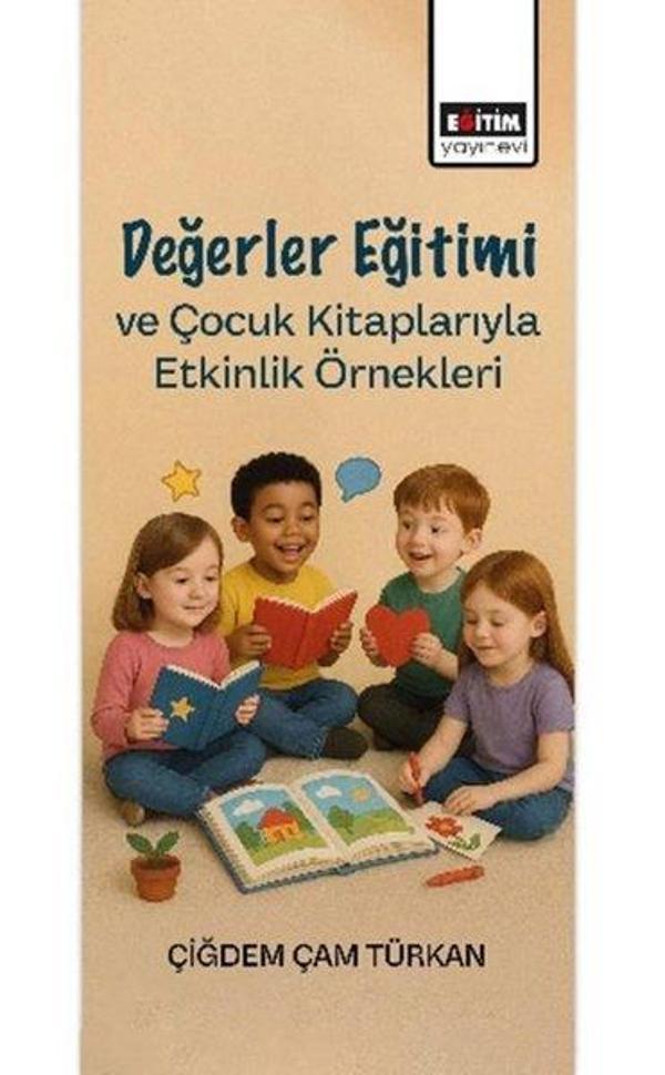 Değerler Eğitimi ve Çocuk Kitaplarıyla Etkinlik Örnekleri - Eğitim Yayınevi - Image 1