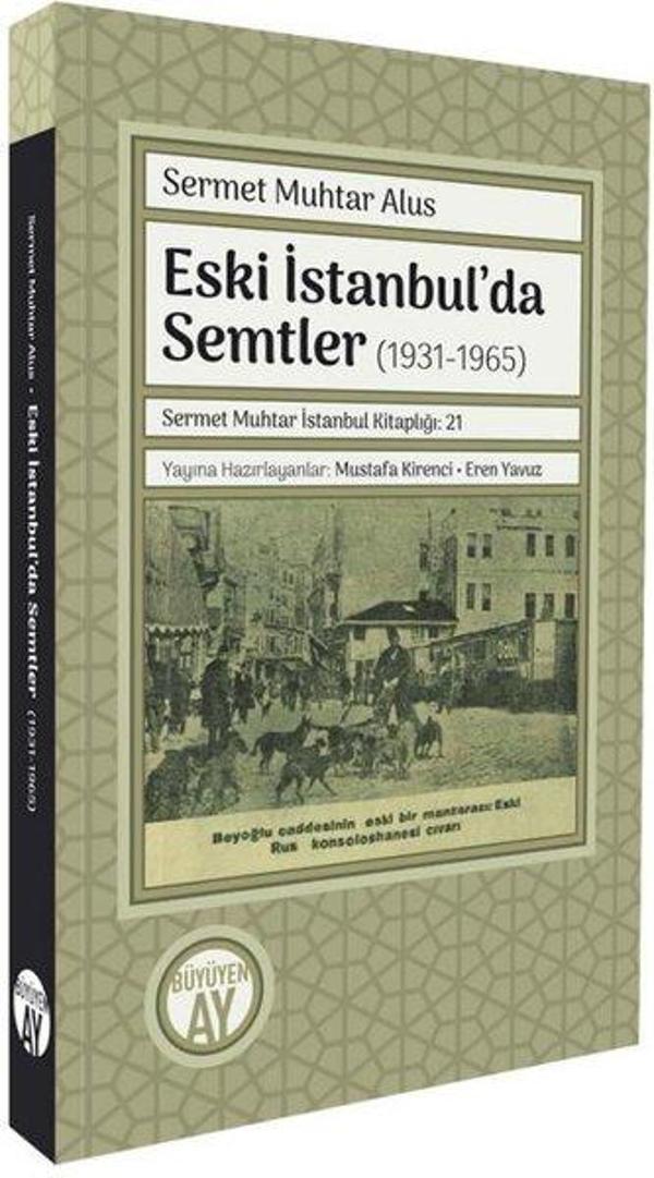 Eski İstanbul'da Semtler (1931 - 1965) - Büyüyenay Yayınları - Image 1