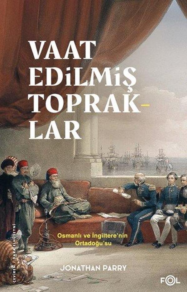 Vaat Edilmiş Topraklar - Osmanlı ve İngiltere'nin Ortadoğu'su - Fol Kitap - Image 1
