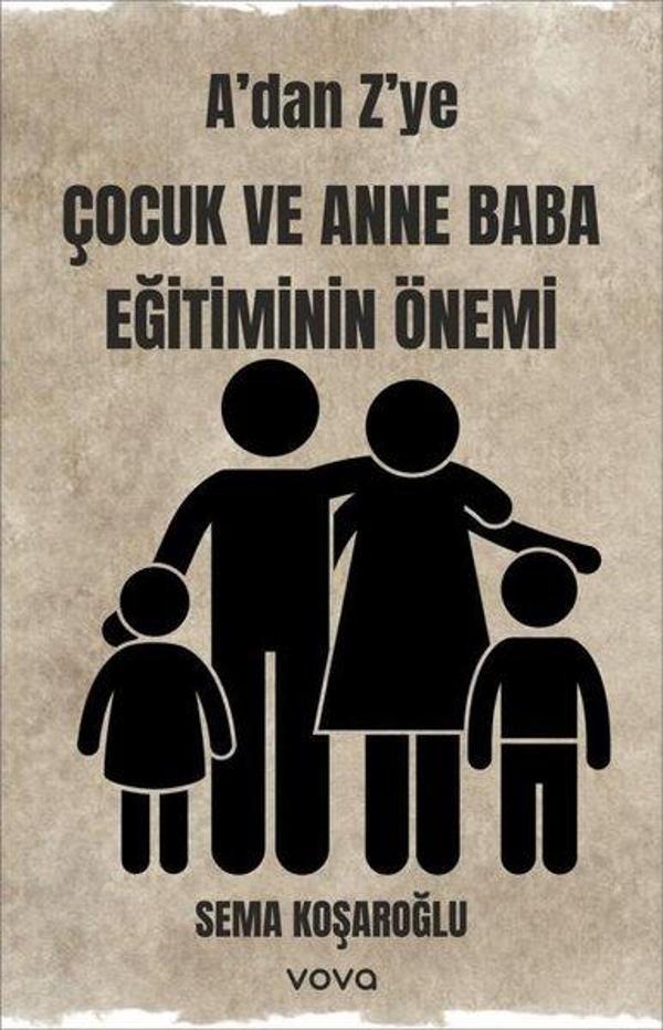 A'dan Z'ye Çocuk ve Anne Baba Eğitiminin Önemi - Vova Yayınları - Image 1