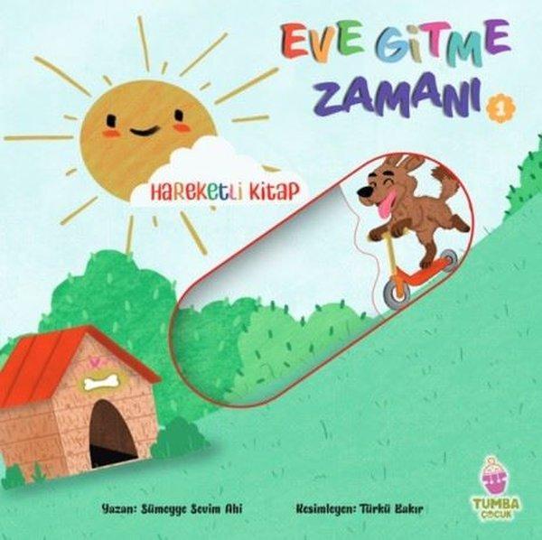 Eve Gitme Zamanı 1 - Hareketli Kitap - Tumba Çocuk - Image 1