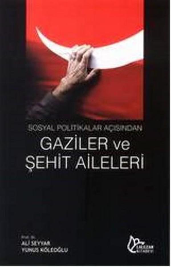 Sosyal Politikalar Açısından Gaziler ve Şehit Aileleri - Lalezar Kitabevi - Image 1