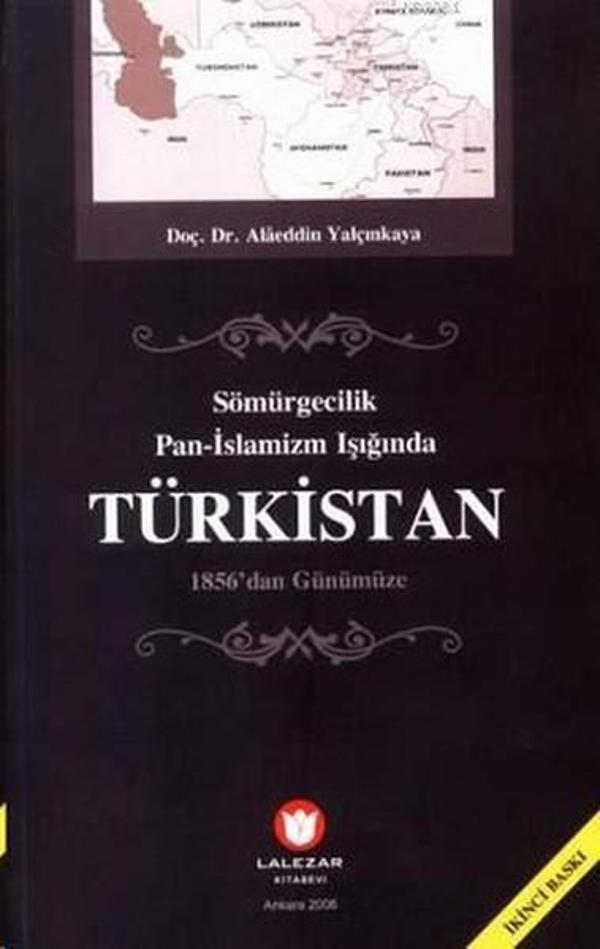Sömürgecilik Pan-İslamizm Işığında Türkistan - Lalezar Kitabevi - Image 1