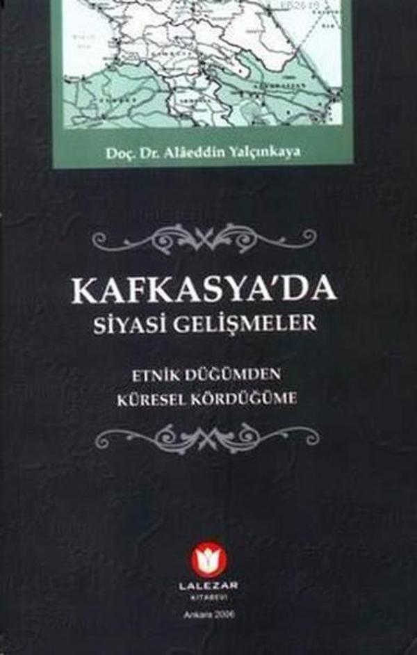 Kafkasya'da Siyasi Gelişmeler - Lalezar Kitabevi - Image 1