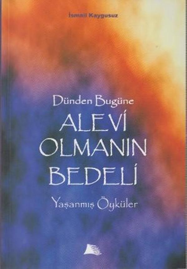 Dünden Bugüne Alevi Olmanın Bedeli - Alev Yayınevi - Image 1