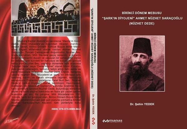 Birinci Dönem Mebusu “Şark’ın Diyojeni” Ahmet Nüzhet Saraçoğlu (Nüzhet Dede) - Manas Yayıncılık - Image 1