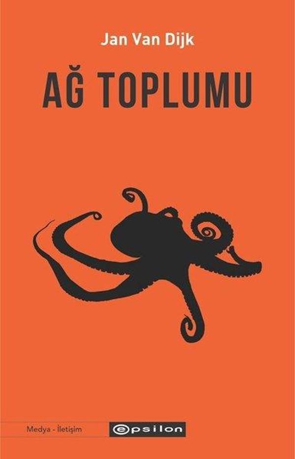 Ağ Toplumu: Sosyoloji Siyaset Bilim Medya Çalışmaları - Epsilon Yayınevi - Image 1