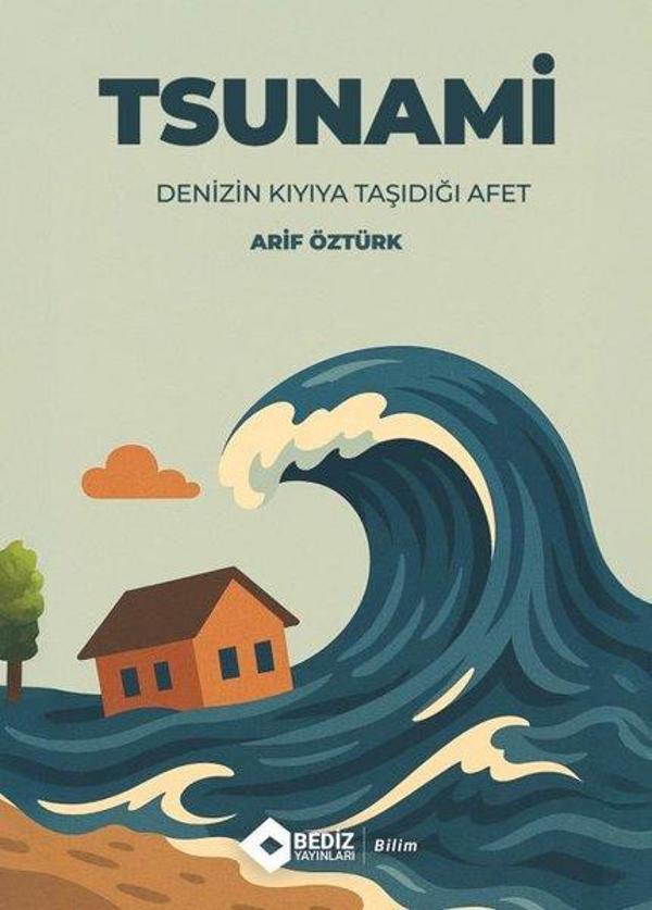 Tsunami - Denizin Kıyıya Taştığı Afet - Bediz Yayınları - Image 1