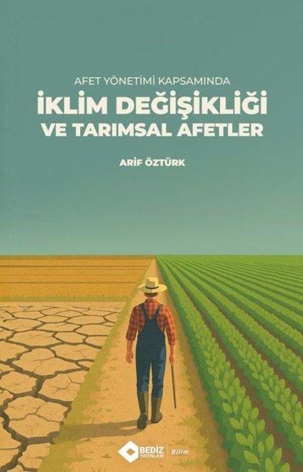 Afet Yönetimi Kapsamında İklim Değişikliği ve Tarımsal Afetler - Bediz Yayınları - Image 1