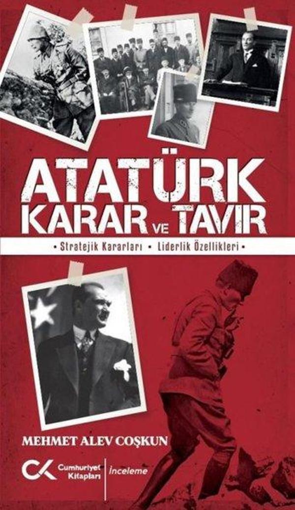 Atatürk Karar ve Tavır: Stratejik Kararları-Liderlik Özellikleri - Cumhuriyet Kitapları - Image 1