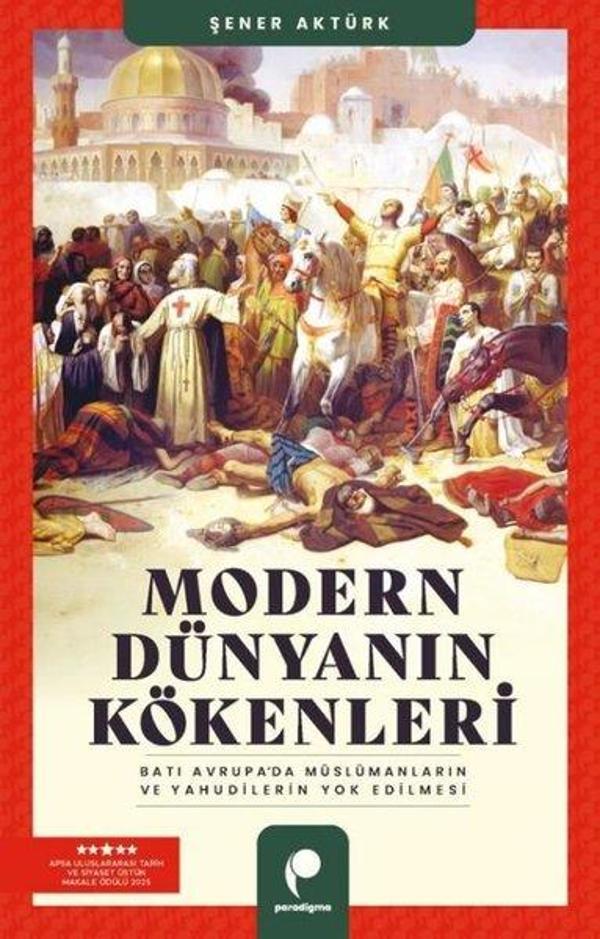 Modern Dünyanın Kökenleri: Batı Avrupa'da Muslumanların ve Yahudilerin Yok Edilmesi - Paradigma Yayınları - Image 1