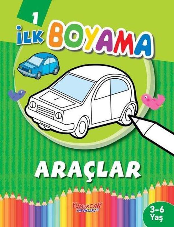 İlk Boyama 1 - Araçlar - Yumurcak Yayınları - Image 1