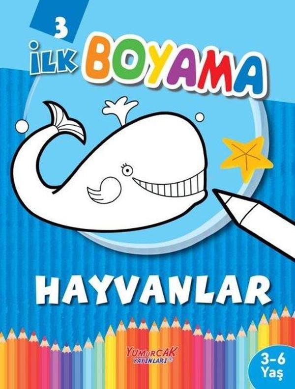 İlk Boyama 3 - Hayvanlar - Yumurcak Yayınları - Image 1