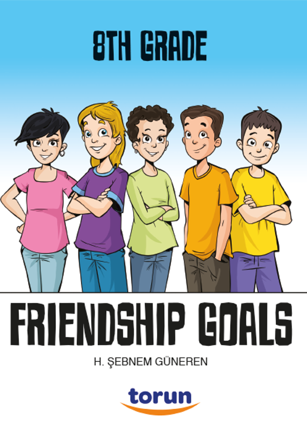 Friendship Goals / 8. Sınıf İngilizce Hikaye - Şebnem Güneren - Torun Yayınları - Image 1