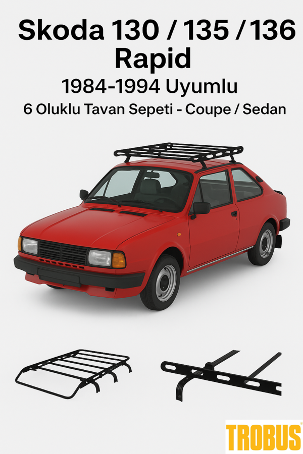 Skoda 130 / 135 / 136 Rapid 1984-1994 Uyumlu 6 Oluklu Tavan Sepeti – Coupe / Sedan - Image 1