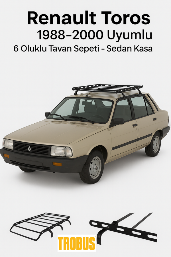 Renault Toros 1988-2000 Uyumlu 6 Oluklu Tavan Sepeti - Sedan Kasa - Image 1