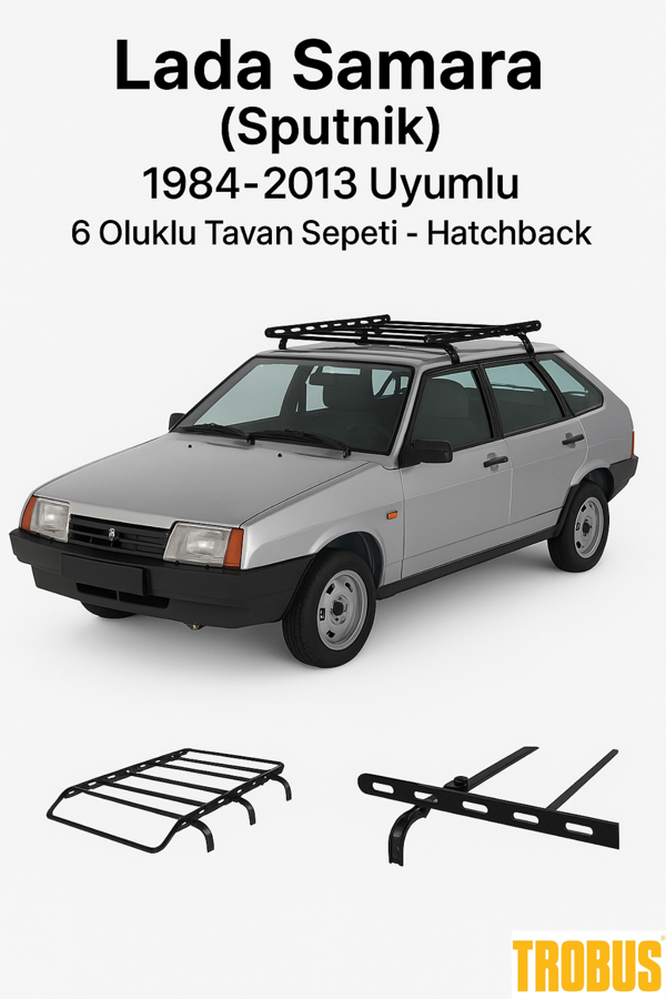 Lada Samara (Sputnik) 1984-2013 Uyumlu 6 Oluklu Tavan Sepeti - Hatchback - Image 1
