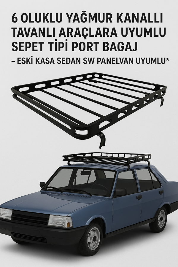 6 Oluklu Kanallı Tavanlı Araçlara Uyumlu Sepet Tipi Port Bagaj Eski Kasa Sedan SW Panelvan - Image 1